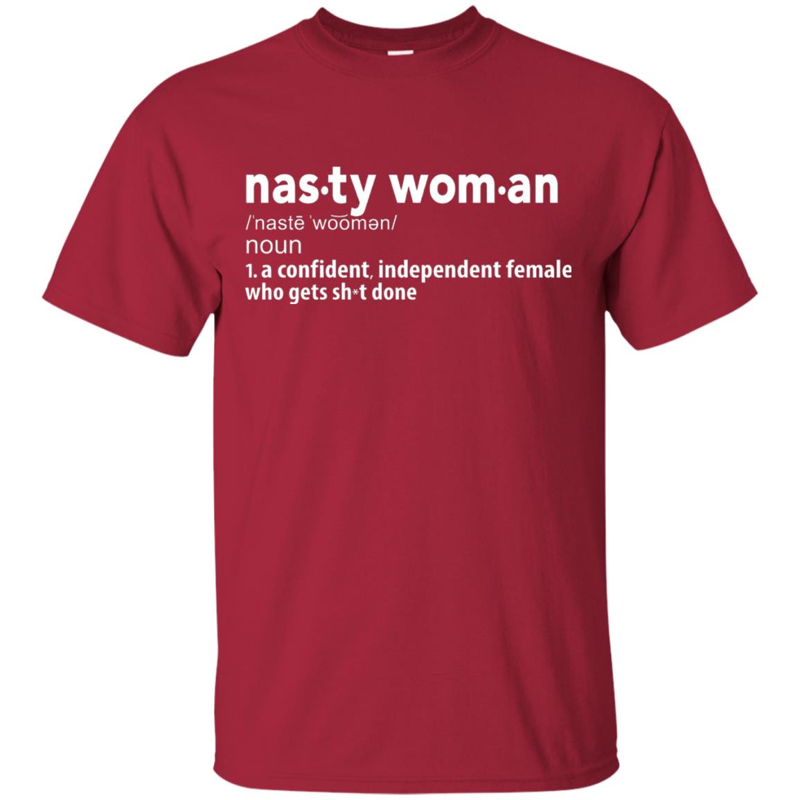 Nasty Woman Definition T-shirt Cardinal