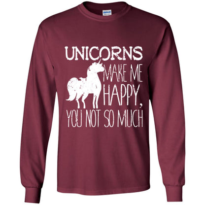 Unicorns Lovers T-shirt Unicorns Make Me Happy You Not So Much Maroon