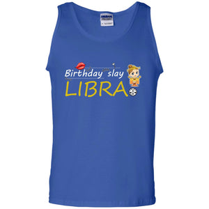 Cute Libra Girl Birthday Lip Slay T-shirtG220 Gildan 100% Cotton Tank Top