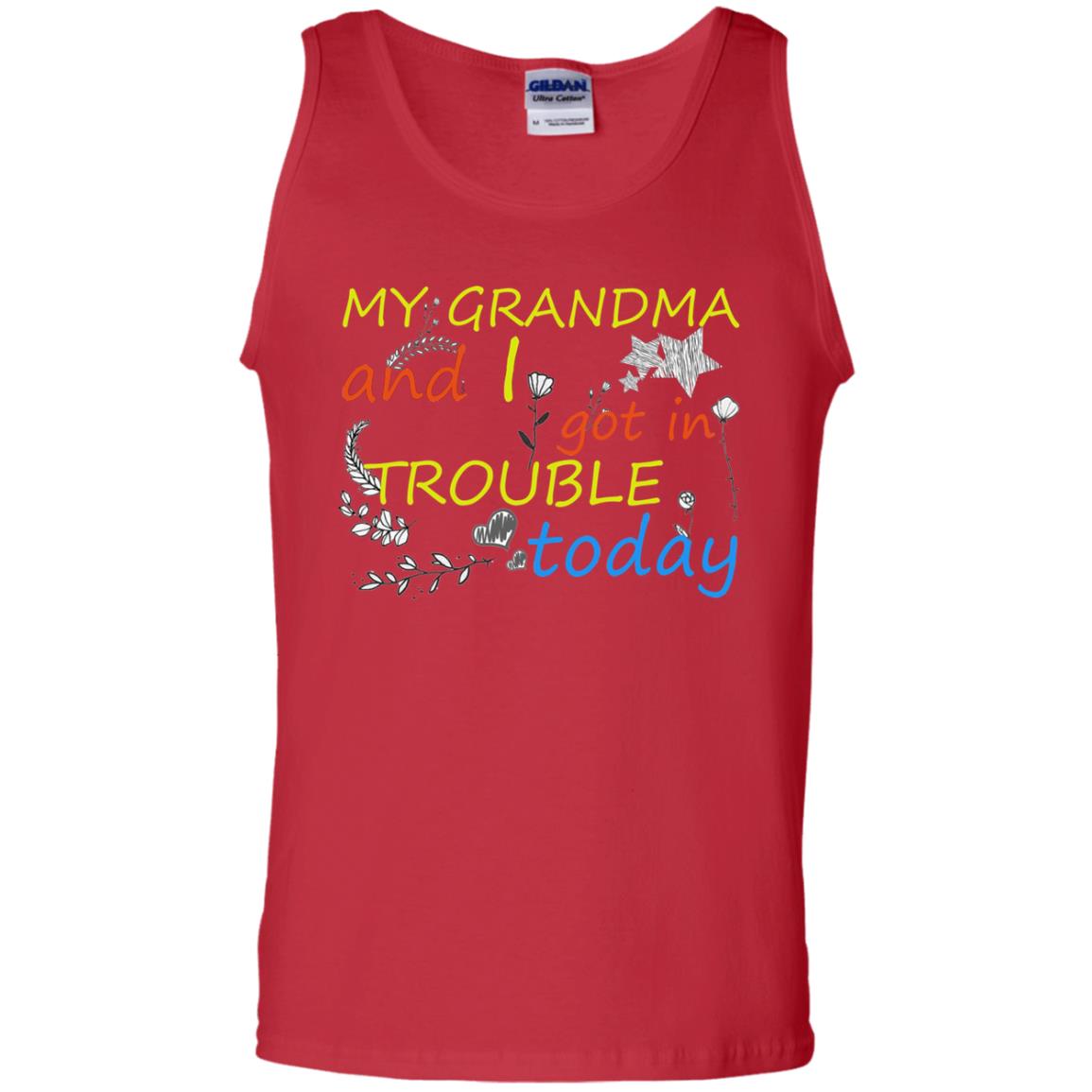 My Grandma And I Got In Trouble Today Shirt Red