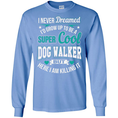 Funny Dog Walker T-shirt Super Cool Dog Walker Carolina Blue