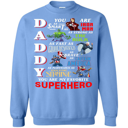 Daddy You Are My Favorite Superhero Movie Fan T-shirt Carolina Blue
