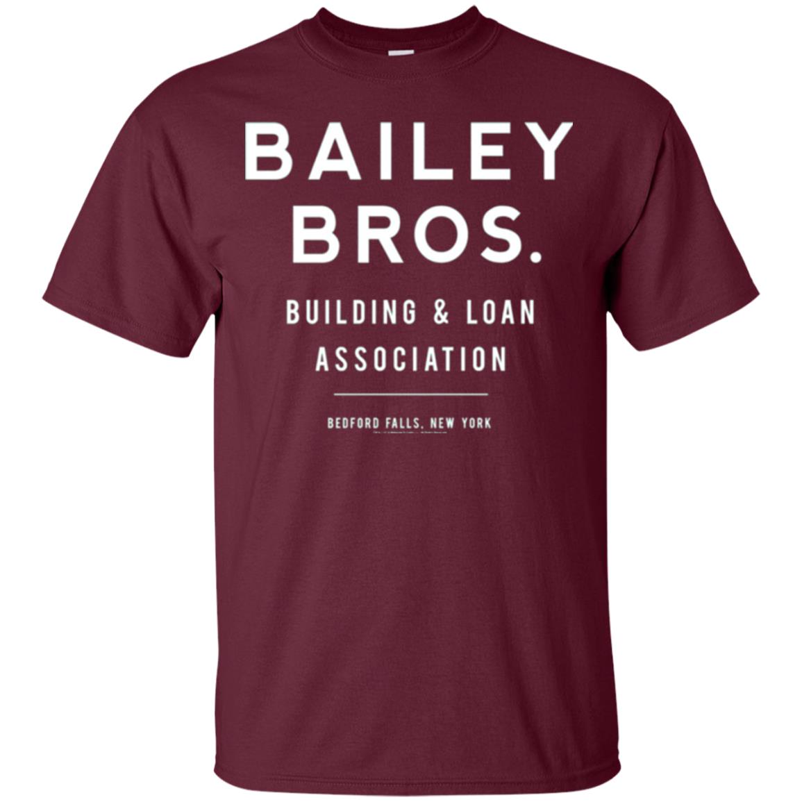 It_s A Wonderful Life Bailey Bros T-shirt Maroon