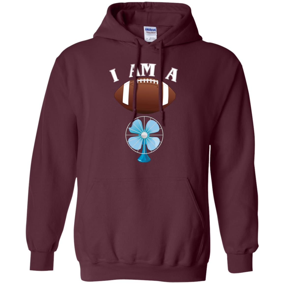 Football Lover T-shirt I Am A Football Fan Maroon