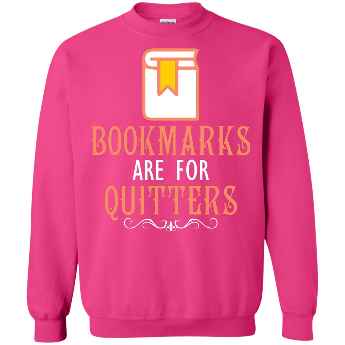 Bookmarks Are For Quitters Book Reader T-shirt Heliconia