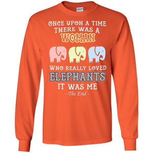 There Was A Woman Who Really Loved Elephants It Was Me ShirtG240 Gildan LS Ultra Cotton T-Shirt