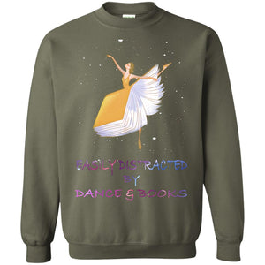 Easily Distracted By Dance And Read Books Shirt For WomensG180 Gildan Crewneck Pullover Sweatshirt 8 oz.
