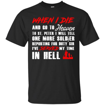 When I Die And Go To Heaven To St Petter I Will Tell One More Soldier Black