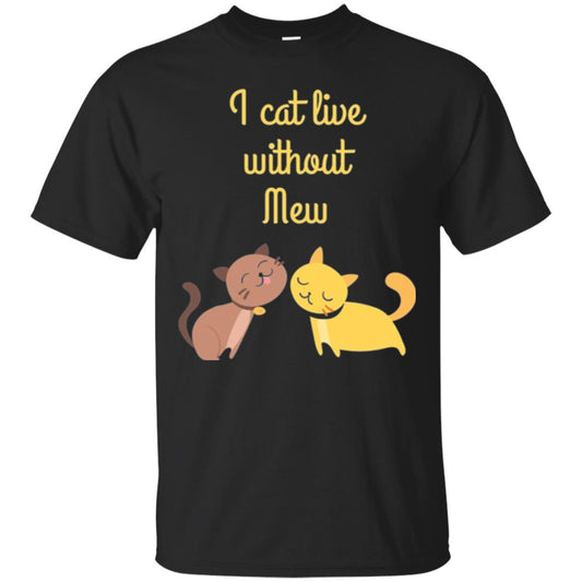Cat Lover T-shirt I Cat Live Without Mew Black