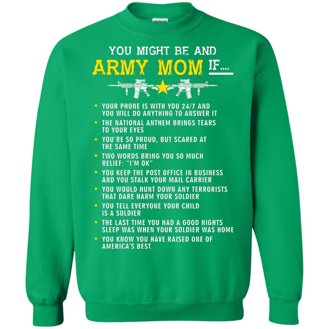 Veteran T-shirt You Might Be An Army Mom If Irish Green