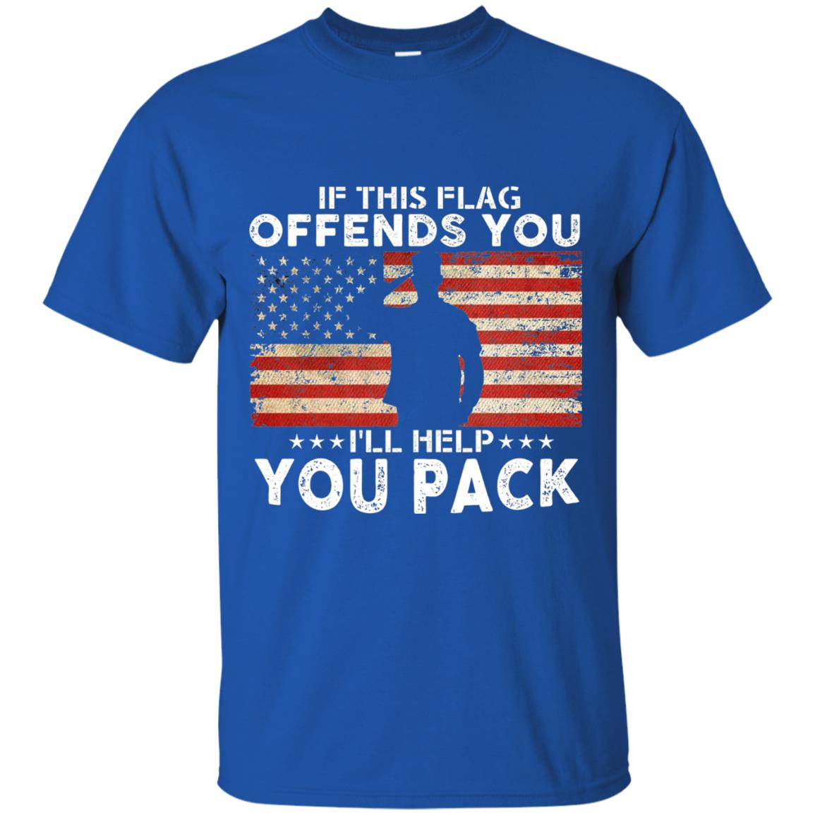If This Flag Offends You I Willl Help You Pack Us Flag T-shirt Royal