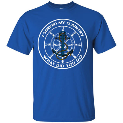 I Served My Country What Did You Do Shirt For Mens Or Womens Royal