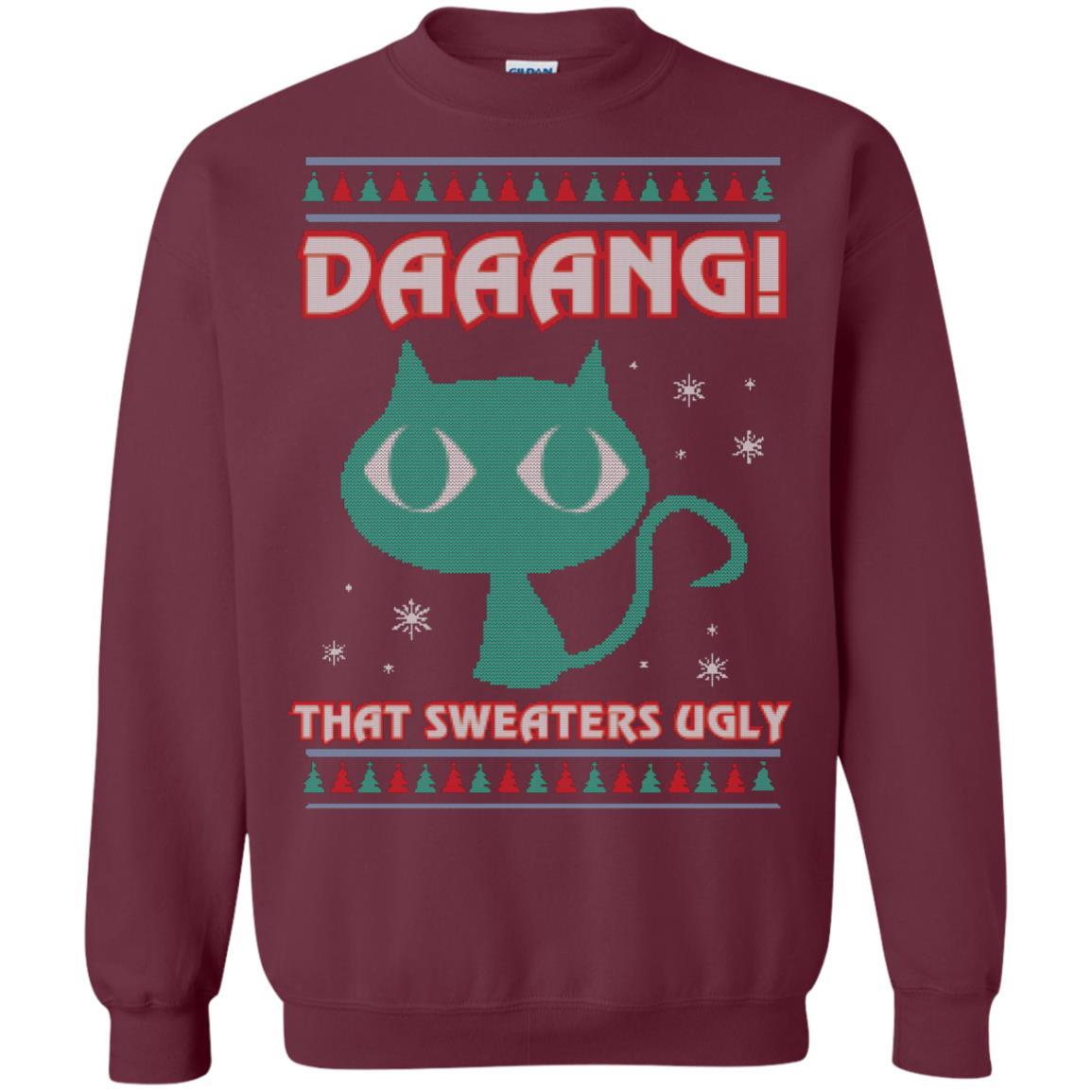 Cat Lovers T-shirt Daaang! That Sweaters Ugly Maroon