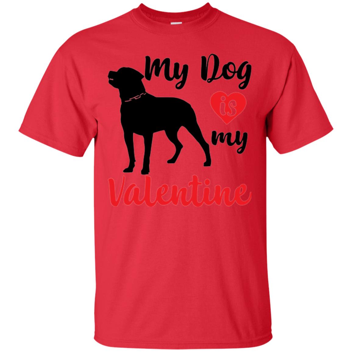 Dog Lover T-shirt My Dog Is My Valentine Red