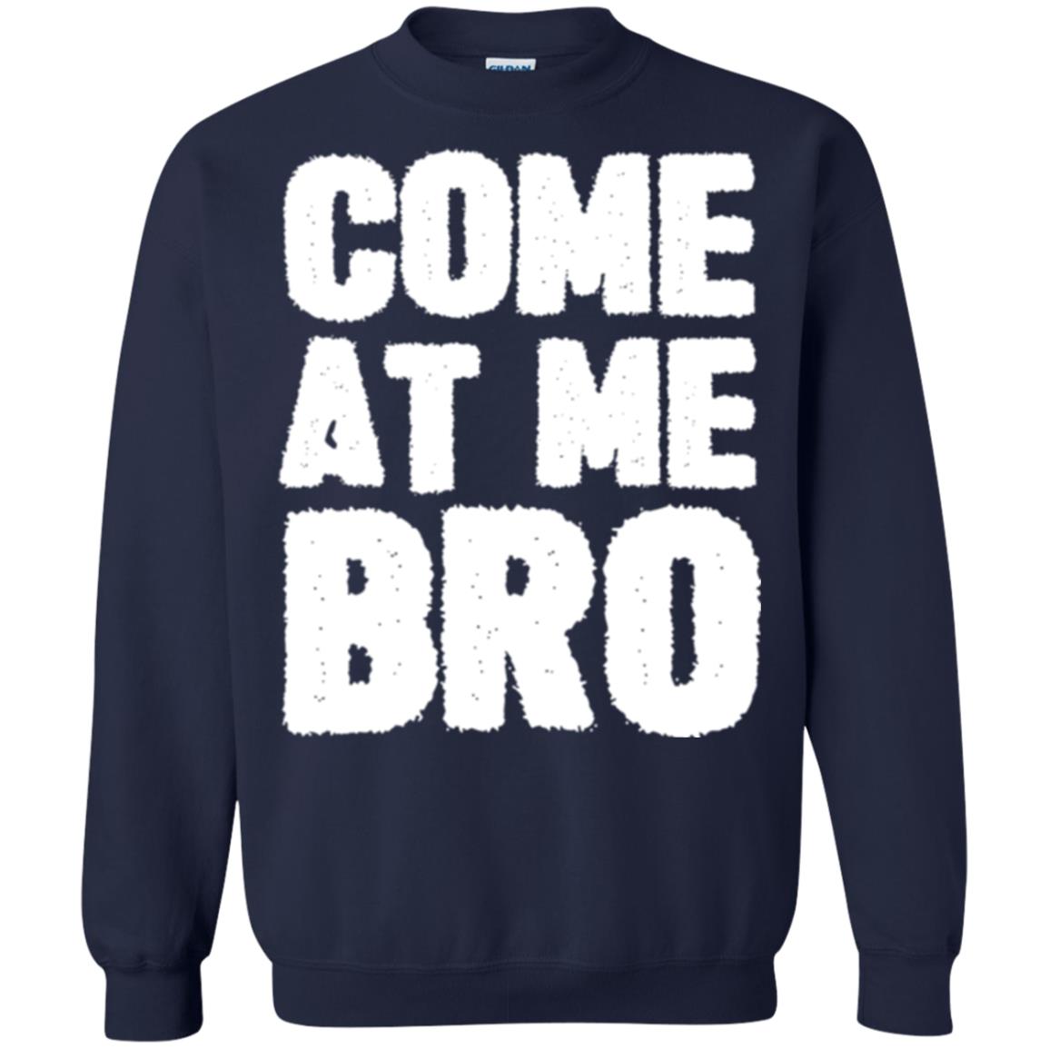 Funny Come At Me Bro T-shirt Navy