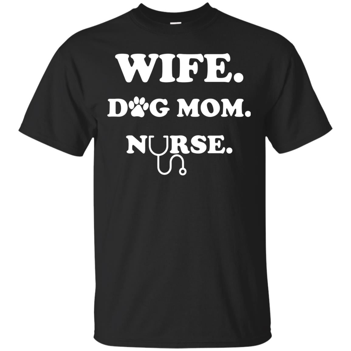 Wife Dog Mom Nurse T-shirt For Women Black