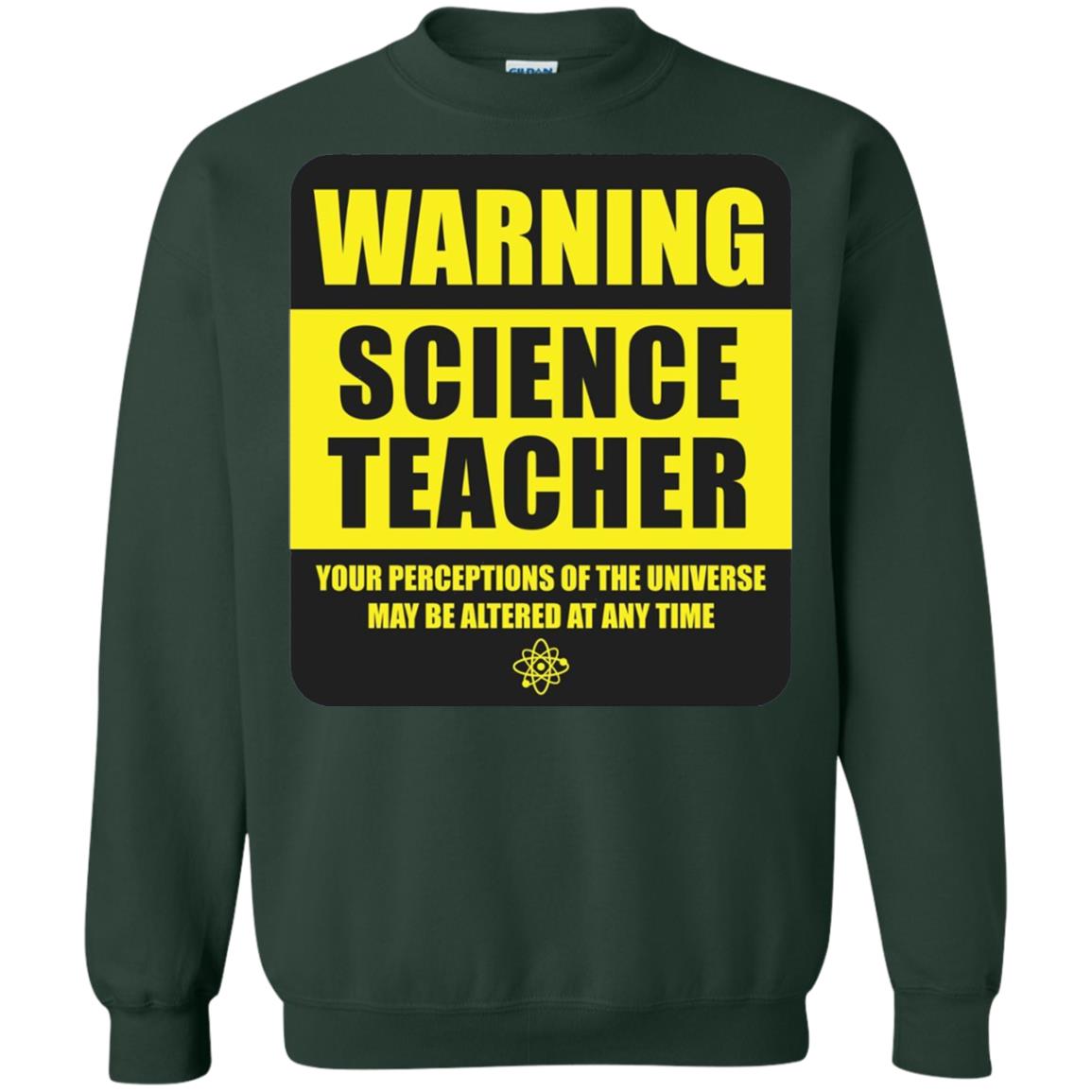 Science Teacher Your Perceptions Of The Universe T-shirt Forest Green