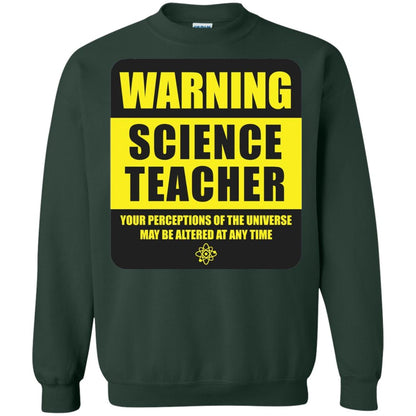 Science Teacher Your Perceptions Of The Universe T-shirt Forest Green