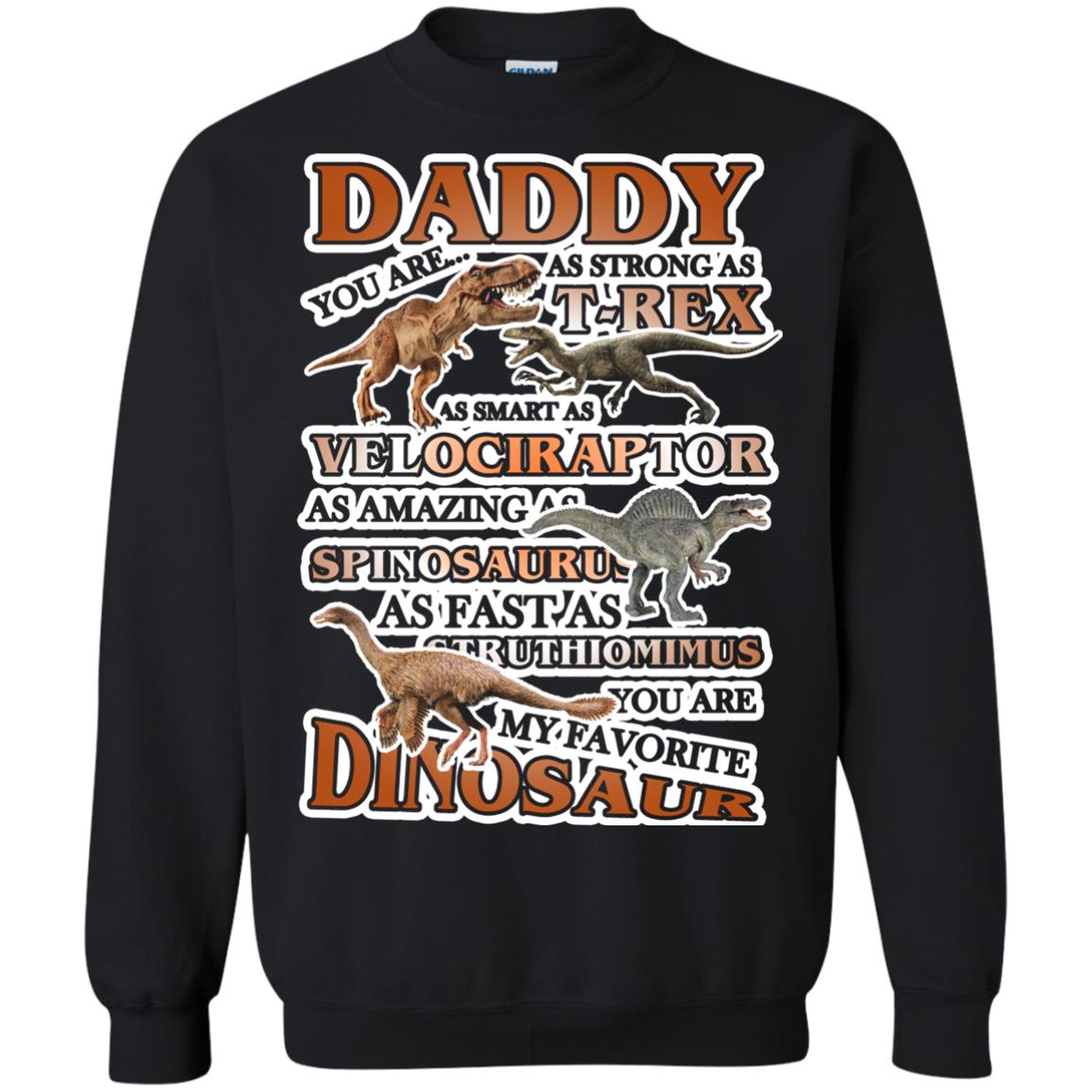Daddy You Are My Favorite Dinosaur Shirt For Kids Black