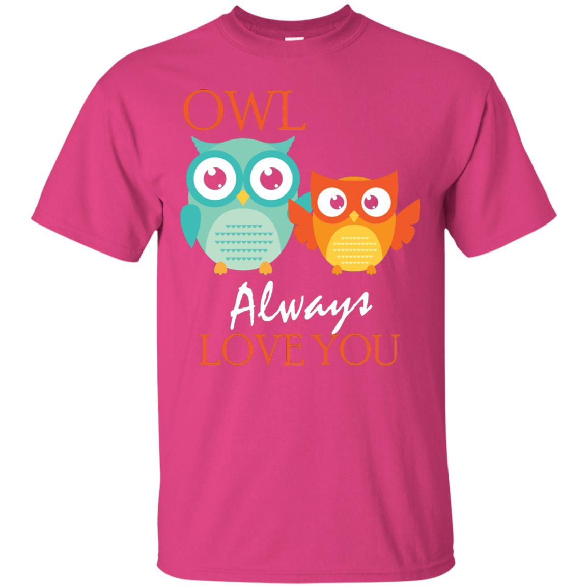 Owl Always Love You Cute Mothers Day T-shirt Heliconia