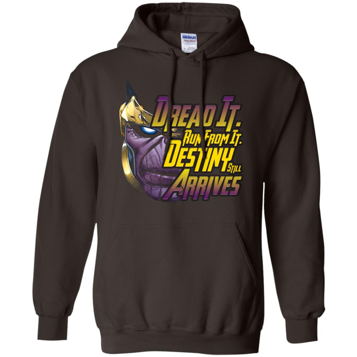 Dread It Run From It Destiny Still Arrives Shirt Dark Chocolate