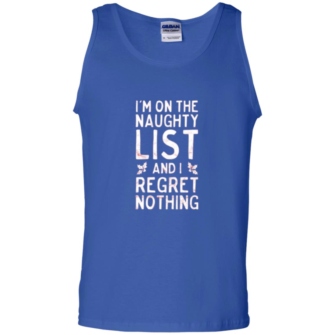 Christmas T-shirt I_m On The Naughty And I Regret Nothing Royal