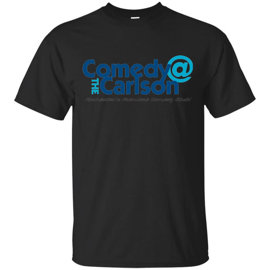 Comedy At The Carlson Rochester_s Premiere Comedy Club Shirt Black