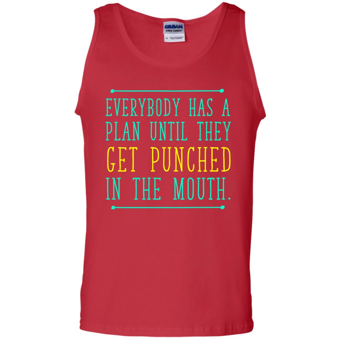 Everybody Has A Plan Until They Get Punched In The Mouth T-shirt Red