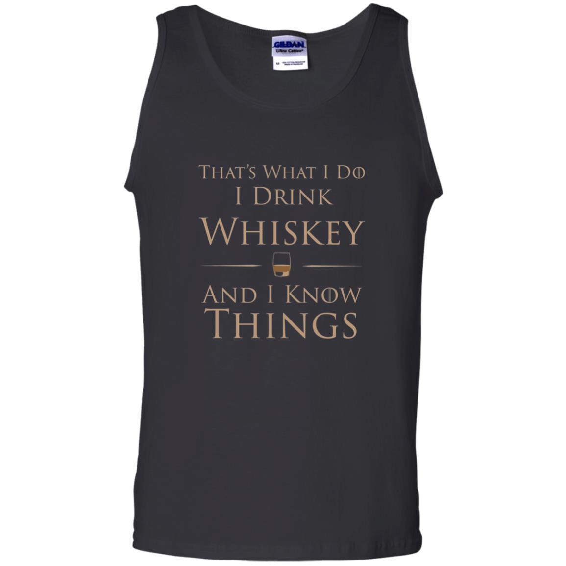 Wine Lovers T-shirt That's What I Do I Drink Whiskey And I Know Things Black