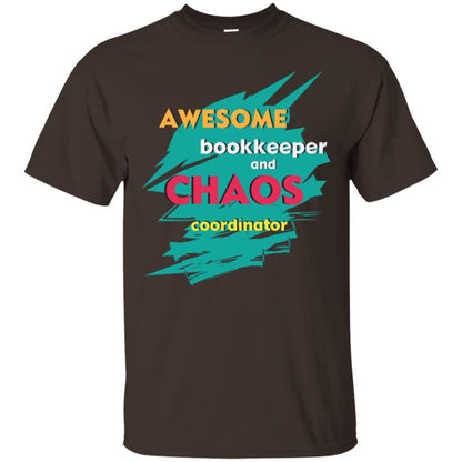 Bookkeeper T-shirt Awesome Bookkeeper And Chaos Coordinator