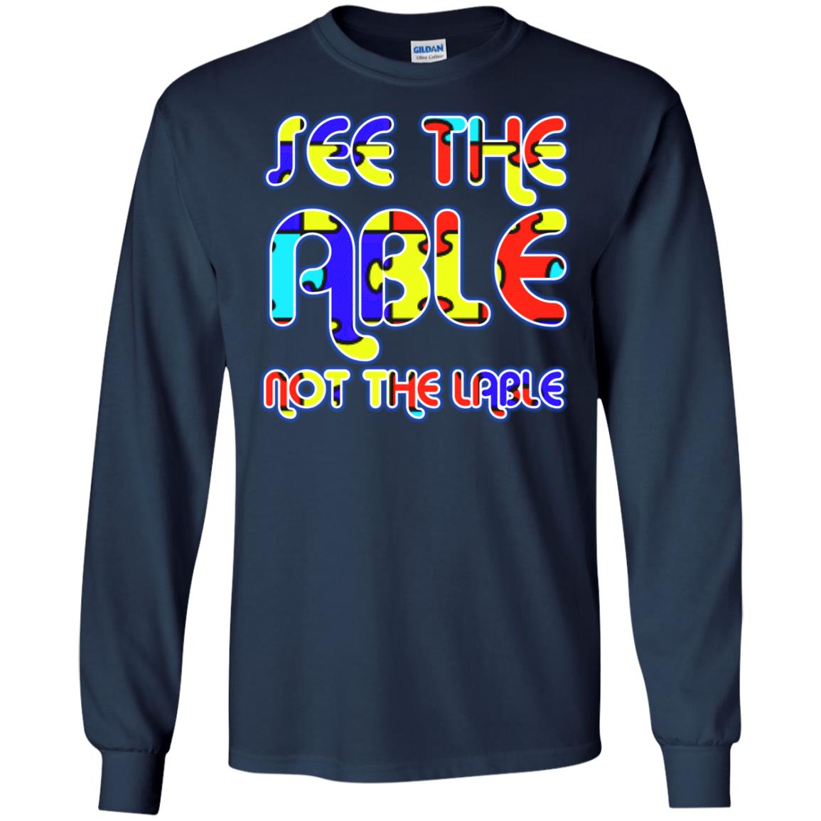 See The Able Not The Lable Autism Awareness T-shirt Navy
