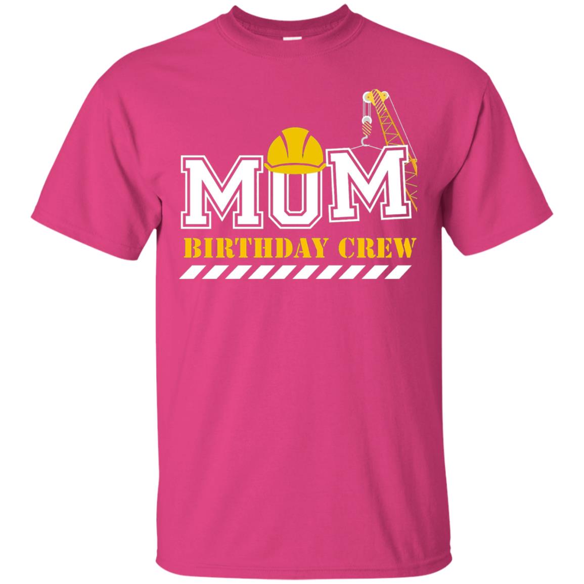 Mom Birthday Crew Mommy T-shirt Heliconia