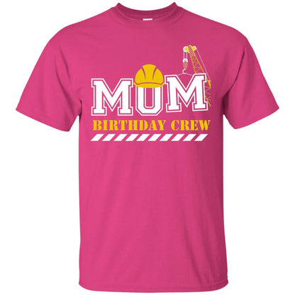 Mom Birthday Crew Mommy T-shirt Heliconia