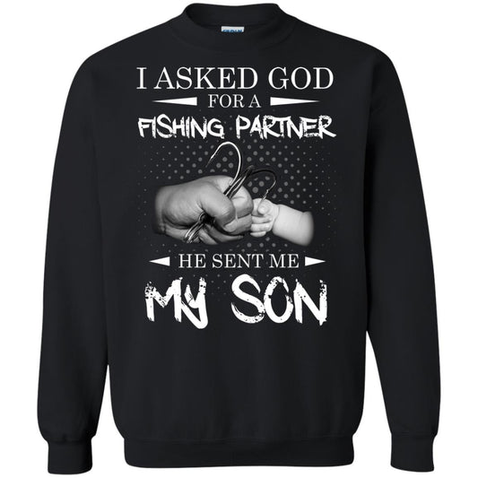 Fishing Daddy Shirt I Asked God For A Fishing Partner He Sent Me My Son Black