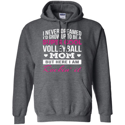Id Grow Up To Be A Super Cool Volleyball Mom Shirt Dark Heather