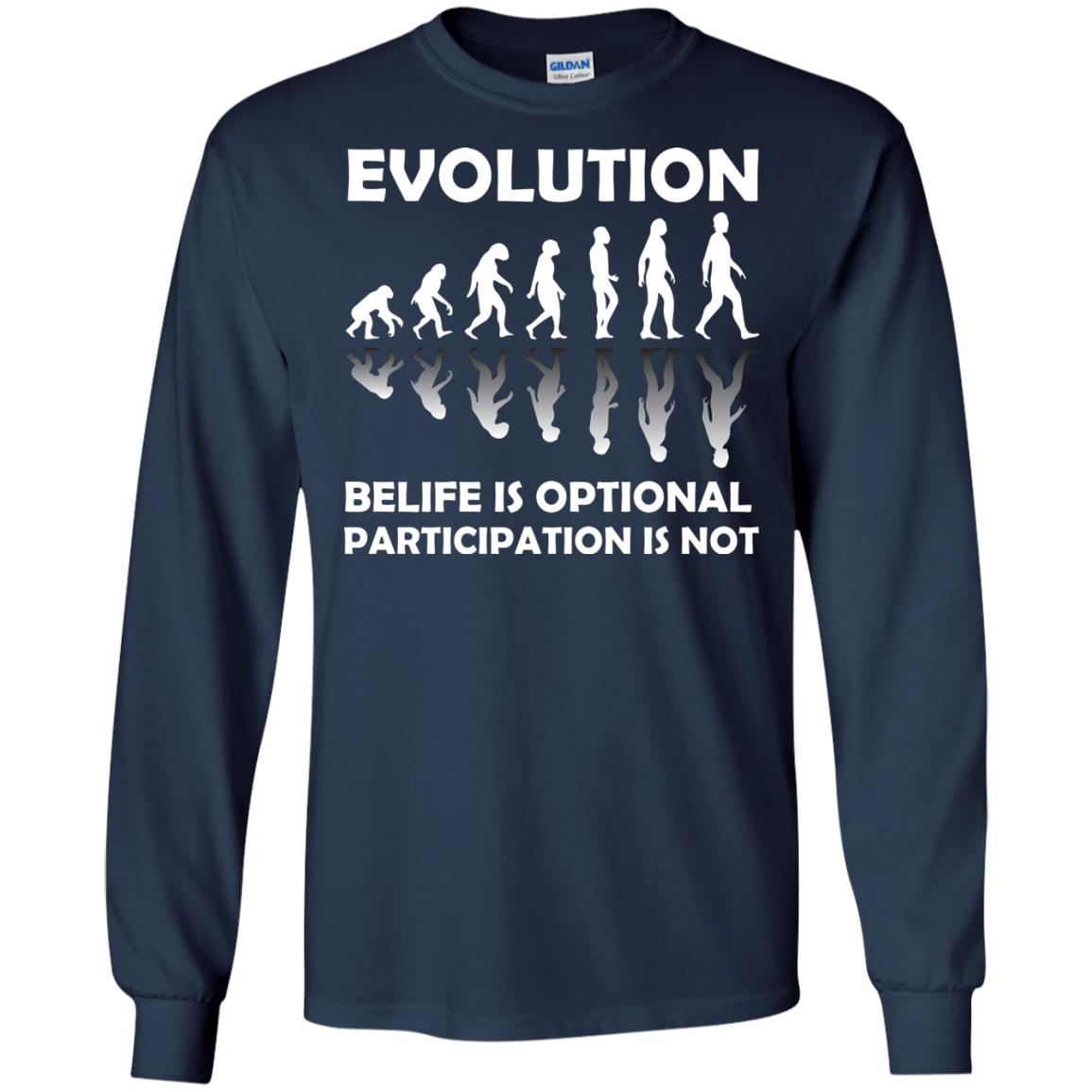 Evolution Belife Is Optional Participation Is Not Shirt Navy