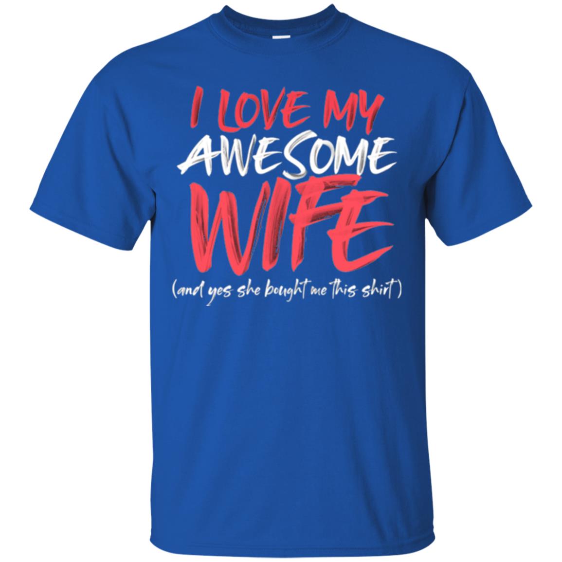 Valentines Day T-shirt I Love My Awesome Wife Royal
