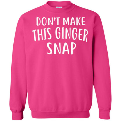 Funny Redhead T-shirt Don_t Make This Ginger Snap Heliconia