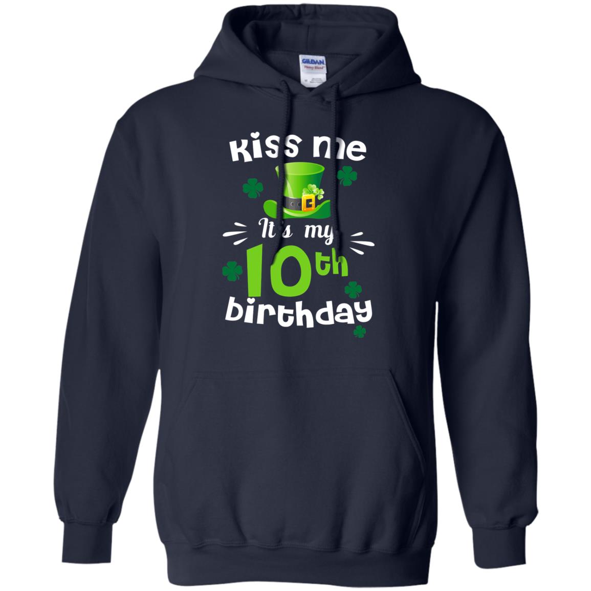 Kiss Me It_s My 10th Birthday Patrick_s Day T-shirt Navy