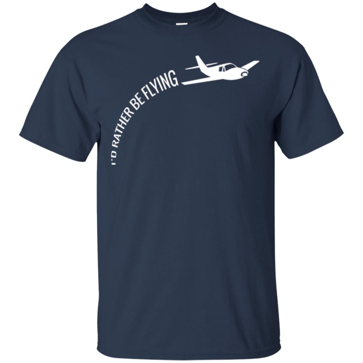 Airplane Pilot T-shirt I_d Rather Be Flying Navy