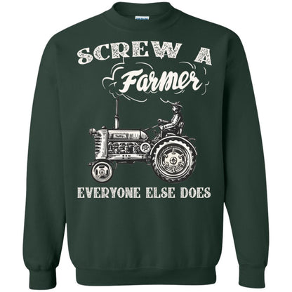 Screw A Farmer Everyone Else Does Farming Shirt Forest Green