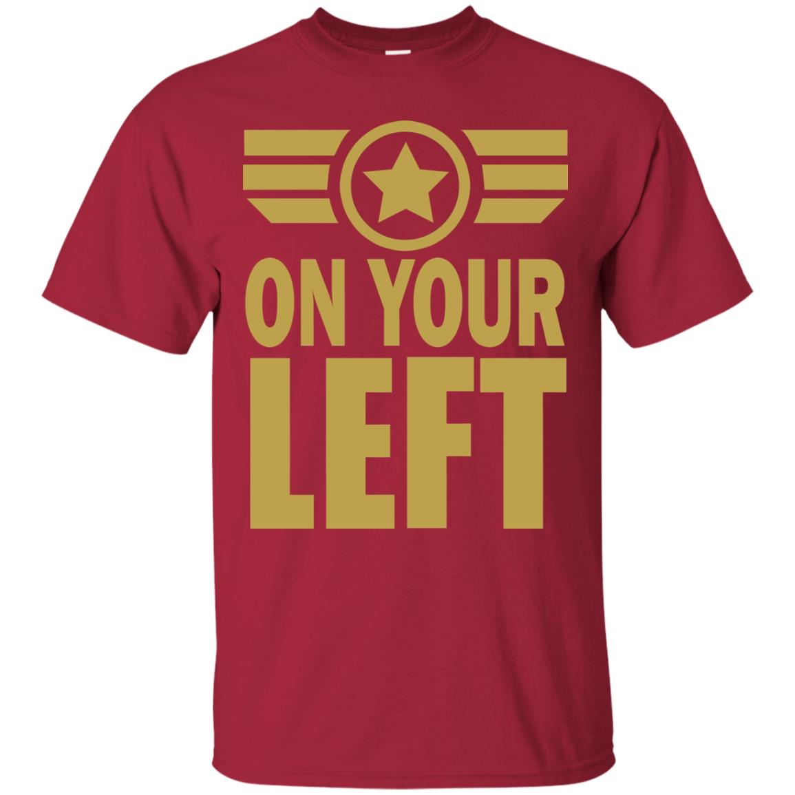On Your Left Shirt Cardinal