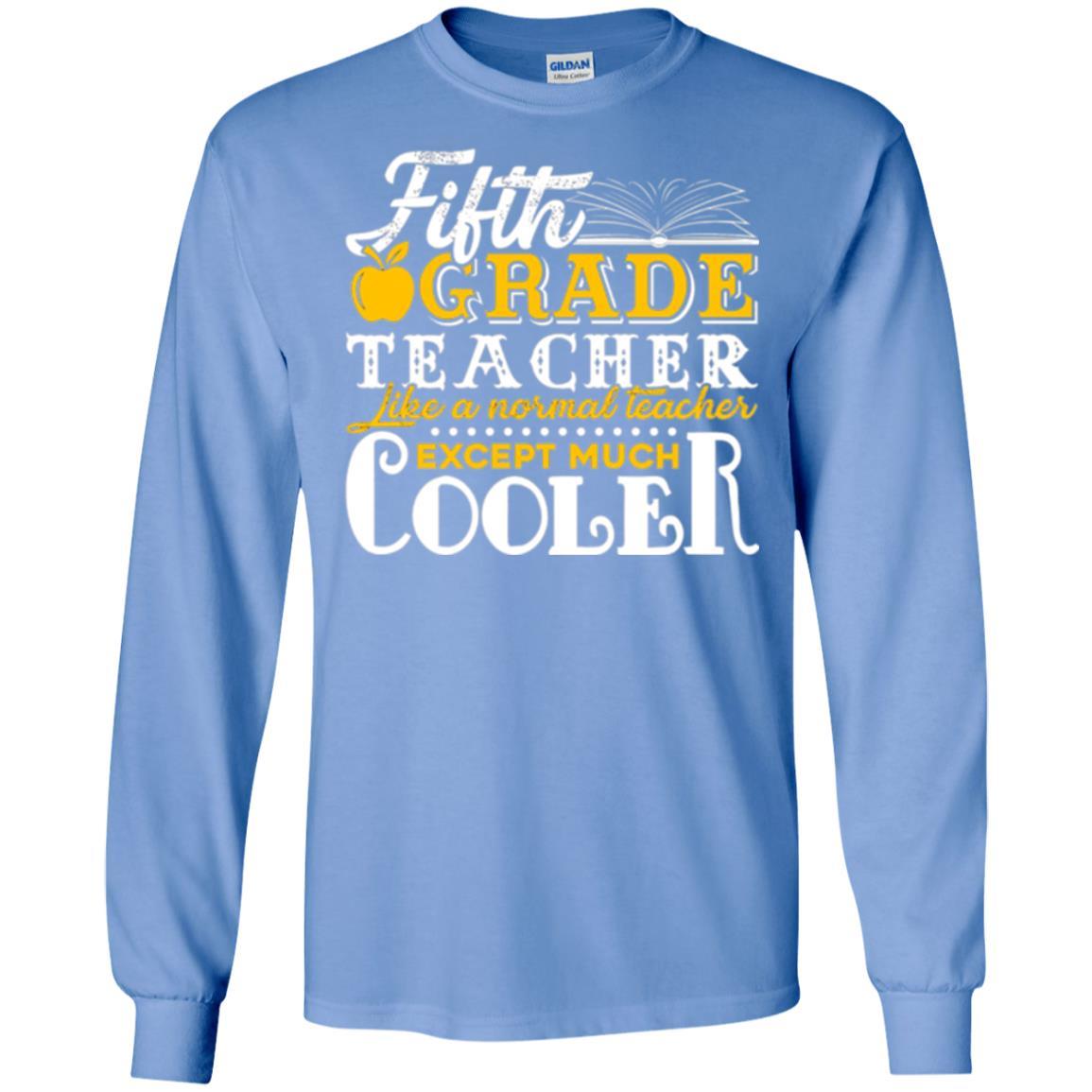 Teacher T-shirt Fifth Grade Teacher Like A Normal Teacher