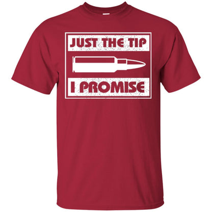 Just The Tip I Promise T-shirt Cardinal