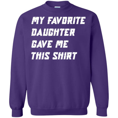 Daddy T-shirt My Favorite Daughter Gave Me This Shirt Purple