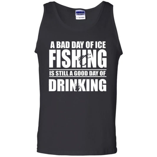 Fisherman T-shirt A Bad Day Of Ice Fishing Is Still A Good Day Of Drinking Black