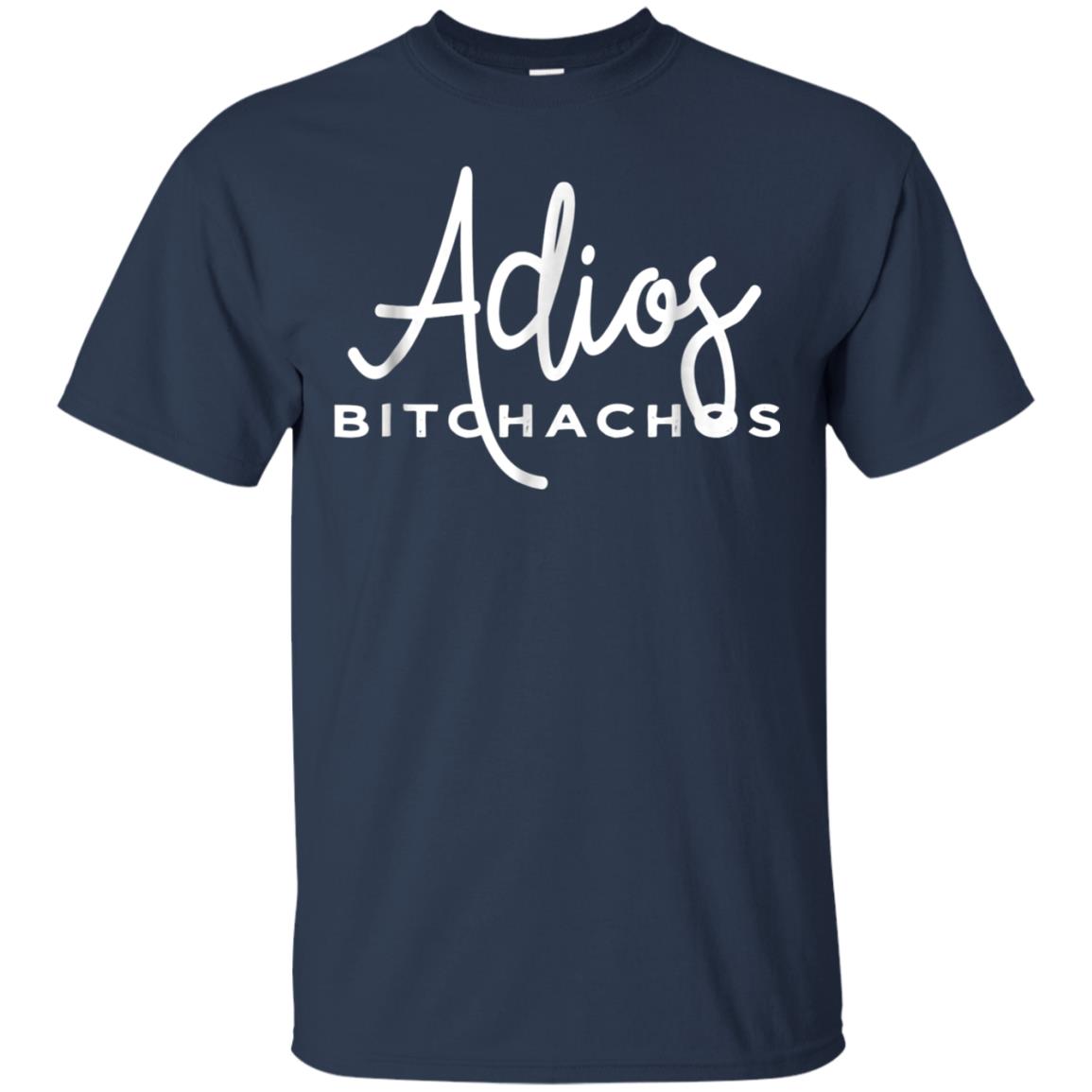 Adios Bitchachos Funny Cinco De Mayo T-shirt Navy