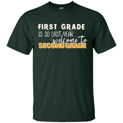 First Grade Is So Last Year Welcome To Second Grade Back To School 2019 Shirt Forest