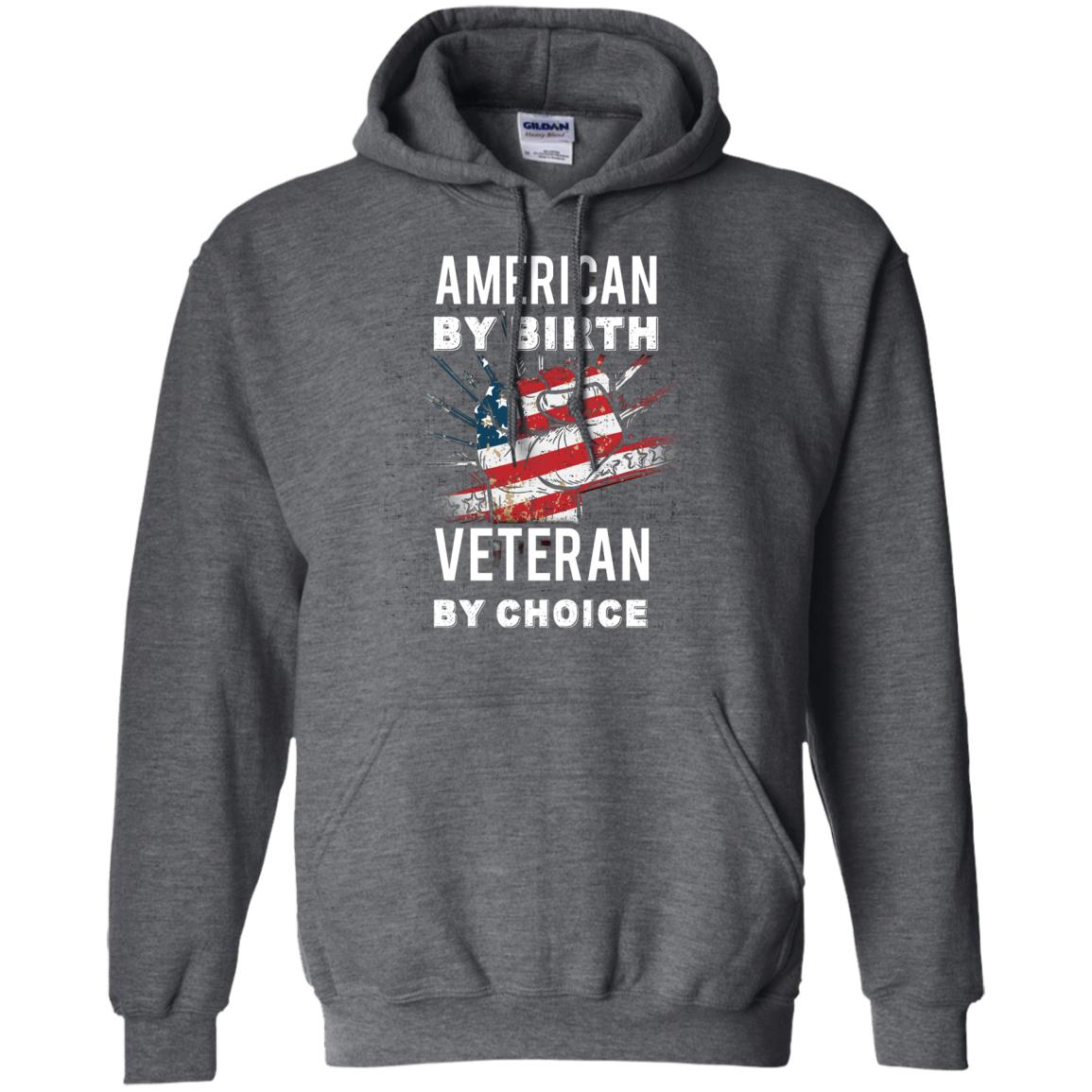 American By Birth Veteran By Choice Independence Day 4th July Shirt Dark Heather