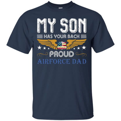 My Son Has Your Back Airforce Dad Shirt Navy